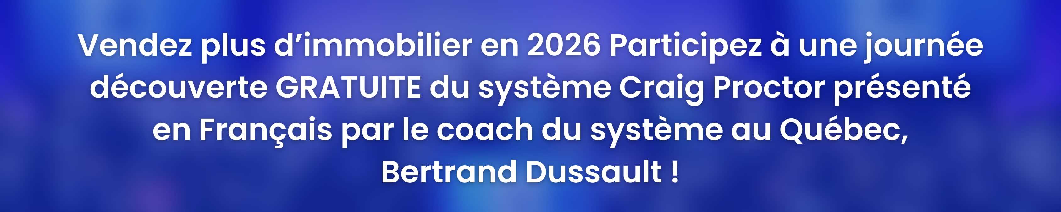 Séminaire Craig Proctor immobilier Trois-Rivières
